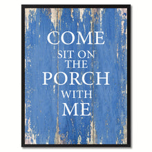 Load image into Gallery viewer, Come Sit On The Porch With Me Saying Canvas Print, Black Picture Frame Home Decor Wall Art Gifts