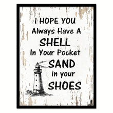 Load image into Gallery viewer, I Hope You Always Have A Shell In Your Pocket Saying Canvas Print, Black Picture Frame Home Decor Wall Art Gifts