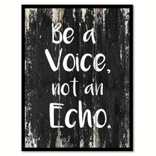 Load image into Gallery viewer, Be a voice not an echo Motivational Quote Saying Canvas Print with Picture Frame Home Decor Wall Art