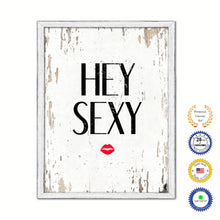Load image into Gallery viewer, Hey Sexy Vintage Saying Gifts Home Decor Wall Art Canvas Print with Custom Picture Frame