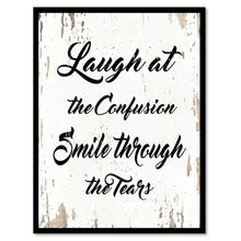 Load image into Gallery viewer, Laugh At The Confusion Quote Saying Gift Ideas Home Decor Wall Art 111550