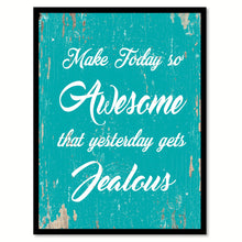 Load image into Gallery viewer, Make Today So Awesome Quote Saying Home Decor Wall Art Gift Ideas 111809
