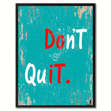Load image into Gallery viewer, Don't Quit Motivation Quote Saying Gifts Home Decor Wall Art Canvas Print with Custom Picture Frame