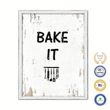 Load image into Gallery viewer, Bake It Vintage Saying Gifts Home Decor Wall Art Canvas Print with Custom Picture Frame