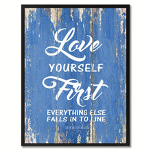 Load image into Gallery viewer, Love yourself First Everything else Inspirational Quote Saying Gift Ideas Home Décor Wall Art