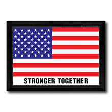 Load image into Gallery viewer, Stronger Together USA Flag Canvas Print Black Picture Frame Gifts Home Decor Wall Art