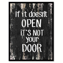 Load image into Gallery viewer, If it doesn't open it's not your door Funny Quote Saying Canvas Print with Picture Frame Home Decor Wall Art