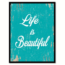Load image into Gallery viewer, Life Is Beautiful Quote Saying Home Decor Wall Art Gift Ideas 111795