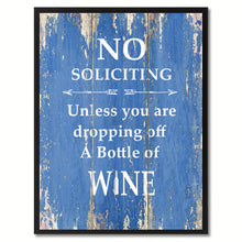 Load image into Gallery viewer, No Soliciting Unless You Are Dropping Off A Bottle Of Wine Saying Canvas Print, Black Picture Frame Home Decor Wall Art Gifts