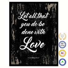 Load image into Gallery viewer, Let all that you do be done with love - 1 Corinthians 16:14 Bible Verse Scripture Quote Black Canvas Print with Picture Frame