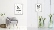 Load image into Gallery viewer, But First Coffee Vintage Saying Gifts Home Decor Wall Art Canvas Print with Custom Picture Frame