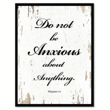 Load image into Gallery viewer, Do Not Be Anxious Quote Saying Gift Ideas Home Decor Wall Art 111478