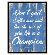 Load image into Gallery viewer, Don't Quit Suffer Now and Live the Rest of Your Life as a Champion Muhammad Ali Saying Motivation Gift Ideas Home Decor Wall Art Framed Canvas Print