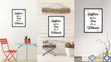 Load image into Gallery viewer, Caffeine Isn't A Drug It's A Vitamin Quote Saying Canvas Print Black Picture Frame Wall Art Gift Ideas