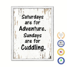 Load image into Gallery viewer, Saturdays Are For Adventure Sundays Are For Cuddling Vintage Saying Gifts Home Decor Wall Art Canvas Print with Custom Picture Frame