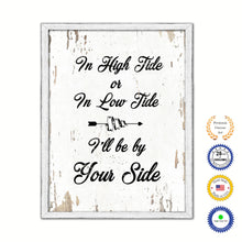 Load image into Gallery viewer, In High Tide Or In Low Tide I'll Be By Your Side Vintage Saying Gifts Home Decor Wall Art Canvas Print with Custom Picture Frame