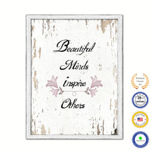 Load image into Gallery viewer, Beautiful Minds Inspire Others Vintage Saying Gifts Home Decor Wall Art Canvas Print with Custom Picture Frame