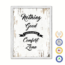 Load image into Gallery viewer, Nothing Good Comes From Your Comfort Zone Vintage Saying Gifts Home Decor Wall Art Canvas Print with Custom Picture Frame