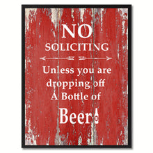 Load image into Gallery viewer, No Soliciting Unless You Are Dropping Off A Bottle Of Beer Saying Canvas Print, Black Picture Frame Home Decor Wall Art Gifts