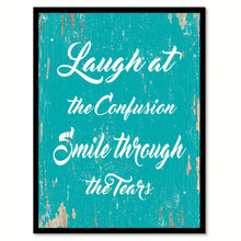 Load image into Gallery viewer, Laugh At The Confusion Quote Saying Gift Ideas Home Decor Wall Art 111547