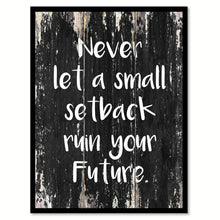 Load image into Gallery viewer, Never let a small setback ruin your future Motivational Quote Saying Canvas Print with Picture Frame Home Decor Wall Art