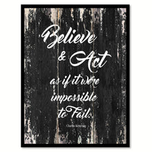 Load image into Gallery viewer, Believe & act as if it were impossible to fail Motivational Quote Saying Canvas Print with Picture Frame Home Decor Wall Art