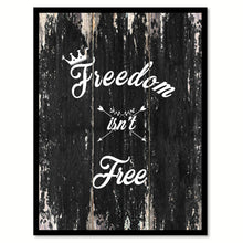 Load image into Gallery viewer, Freedom isn't Free Quote Saying Canvas Print with Picture Frame Home Decor Wall Art