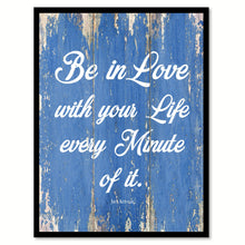 Load image into Gallery viewer, Be In Love With Your Life Jack Kerouac Inspirational Quote Saying Gift Ideas Home Decor Wall Art