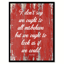Load image into Gallery viewer, I don't say we ought to all misbehave but we ought to look as if we could - Orson Welles Quote Saying Canvas Print with Picture Frame Home Decor Wall Art, Red