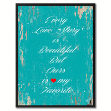 Load image into Gallery viewer, Every Love Story Is Beautiful Saying Canvas Print, Black Picture Frame Home Decor Wall Art Gifts