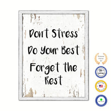 Load image into Gallery viewer, Don't Stress Do Your Best Forget The Rest Vintage Saying Gifts Home Decor Wall Art Canvas Print with Custom Picture Frame