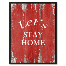 Load image into Gallery viewer, Let's Stay Home Saying Canvas Print, Black Picture Frame Home Decor Wall Art Gifts