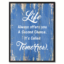 Load image into Gallery viewer, Life Always Offers you Motivation Quote Saying Gift Ideas Home Décor Wall Art