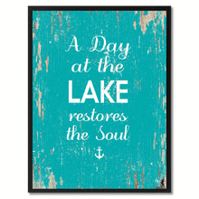 Load image into Gallery viewer, A Day At The Lake Restores The Soul Saying Canvas Print, Black Picture Frame Home Decor Wall Art Gifts