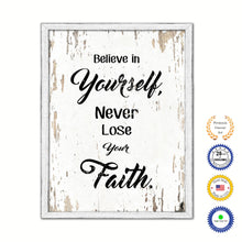 Load image into Gallery viewer, Believe In Yourself Never Lose Your Faith Vintage Saying Gifts Home Decor Wall Art Canvas Print with Custom Picture Frame