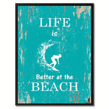 Load image into Gallery viewer, Life Is Better At The Beach Saying Canvas Print, Black Picture Frame Home Decor Wall Art Gifts