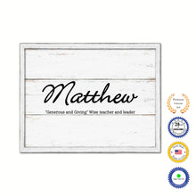 Load image into Gallery viewer, Matthew Name Plate White Wash Wood Frame Canvas Print Boutique Cottage Decor Shabby Chic