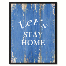 Load image into Gallery viewer, Let's Stay Home Saying Canvas Print, Black Picture Frame Home Decor Wall Art Gifts