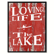 Load image into Gallery viewer, Loving Life The Lake Saying Canvas Print, Black Picture Frame Home Decor Wall Art Gifts