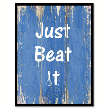 Load image into Gallery viewer, Just beat it Quote Saying Gift Ideas Home Décor Wall Art
