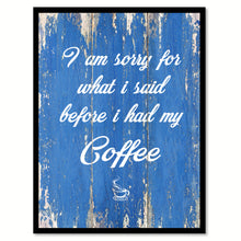 Load image into Gallery viewer, I Am An Official Wine Taster Just Buy Me Wine & I'll Taste It Quote Saying Canvas Print Black Picture Frame Wall Art Gift Ideas