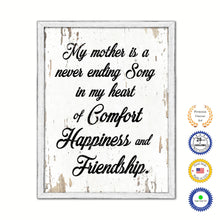 Load image into Gallery viewer, My Mother Is A Never Ending Song In My Heart Of Comfort Happiness Vintage Saying Gifts Home Decor Wall Art Canvas Print with Custom Picture Frame