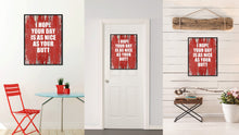 Load image into Gallery viewer, I Hope Your Day Is As Nice As Your Butt Saying Canvas Print, Black Picture Frame Home Decor Wall Art Gifts