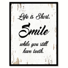 Load image into Gallery viewer, Life Is Short Smile Quote Saying Home Decor Wall Art Gift Ideas 111802