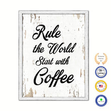 Load image into Gallery viewer, Rule The World Start With Coffee Vintage Saying Gifts Home Decor Wall Art Canvas Print with Custom Picture Frame