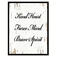 Load image into Gallery viewer, Kind Heart Fierce Mind Brave Spirit Motivation Quote Saying Gift Ideas Home Decor Wall Art 111546
