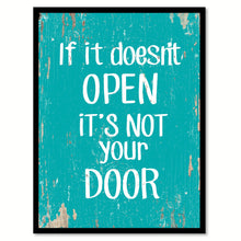 Load image into Gallery viewer, If It Doesn't Open It's Not Your Door Quote Saying Home Decor Wall Art Gift Ideas 111773