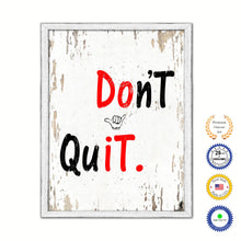Load image into Gallery viewer, Don't Quit Motivation Quote Saying Gifts Home Decor Wall Art Canvas Print with Custom Picture Frame