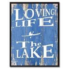 Load image into Gallery viewer, Loving Life The Lake Saying Canvas Print, Black Picture Frame Home Decor Wall Art Gifts