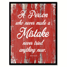 Load image into Gallery viewer, A person who never made a mistake never tried anything new - Albert Einstein Inspirational Quote Saying Gift Ideas Home Decor Wall Art, Red